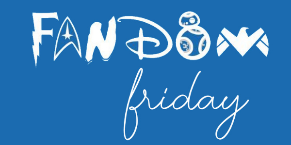 Fandom Friday